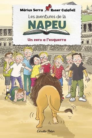 ZERO A L'ESQUERRA, UN (LES AVENTURES DE LA NAPEU 5) | 9788413892283 | SERRA, MÀRIUS | Llibreria Drac - Librería de Olot | Comprar libros en catalán y castellano online