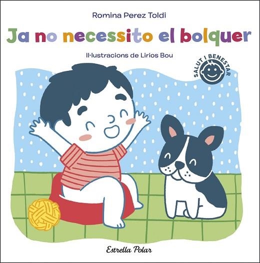 JA NO NECESSITO EL BOLQUER | 9788413891811 | PEREZ, ROMINA | Llibreria Drac - Llibreria d'Olot | Comprar llibres en català i castellà online