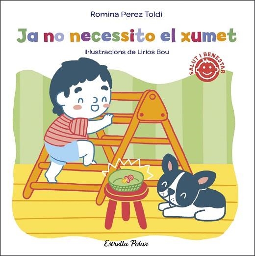 JA NO NECESSITO EL XUMET | 9788413891828 | PEREZ, ROMINA | Llibreria Drac - Llibreria d'Olot | Comprar llibres en català i castellà online