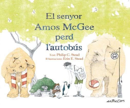 SENYOR AMOS MCGEE PER L'AUTOBUS, EL | 9788418900167 | STEAD, PHILIP C. | Llibreria Drac - Llibreria d'Olot | Comprar llibres en català i castellà online