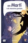 EN MARTÍ I ELS MONSTRES PERDUTS | 9788418101717 | BROCAL, MARC | Llibreria Drac - Llibreria d'Olot | Comprar llibres en català i castellà online