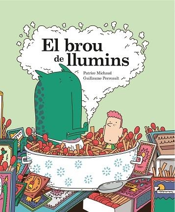 BROU DE LLUMINS, EL | 9788412452402 | MICHAUD, PATRICE; PERREAULT, GUILLAUME | Llibreria Drac - Llibreria d'Olot | Comprar llibres en català i castellà online