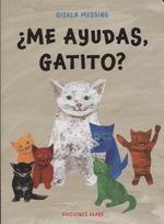 ME AYUDAS GATITO? | 9788412372892 | MESSING, GISELA | Llibreria Drac - Llibreria d'Olot | Comprar llibres en català i castellà online