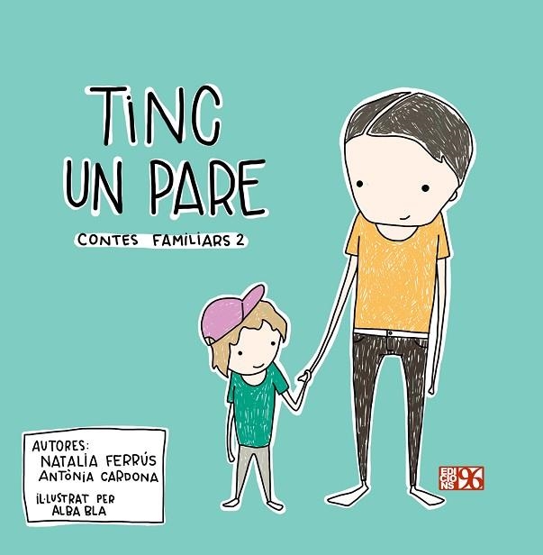 TINC UN PARE | 9788419149039 | CARDONA, ANTÒNIA; FERRÚS, NATALIA | Llibreria Drac - Librería de Olot | Comprar libros en catalán y castellano online