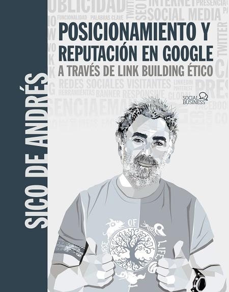 POSICIONAMIENTO Y REPUTACIÓN EN GOOGLE A TRAVÉS DE LINK BUILDING ÉTICO | 9788441544598 | DE ANDRÉS, SICO | Llibreria Drac - Llibreria d'Olot | Comprar llibres en català i castellà online