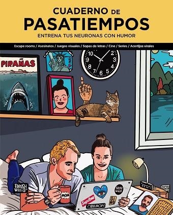 CUADERNO DE PASATIEMPOS. ENTRENA TUS NEURONAS CON HUMOR | 9788441545588 | WILLIS, BRUSH | Llibreria Drac - Llibreria d'Olot | Comprar llibres en català i castellà online