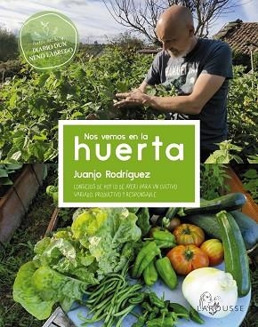 NOS VEMOS EN LA HUERTA | 9788419250032 | RODRÍGUEZ, JUANJO | Llibreria Drac - Llibreria d'Olot | Comprar llibres en català i castellà online