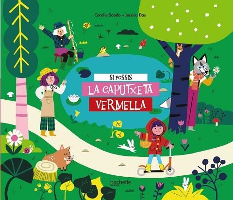 SI FOSSIS LA CAPUTXETA VERMELLA | 9788418182716 | SAUDO, CORALIE | Llibreria Drac - Llibreria d'Olot | Comprar llibres en català i castellà online