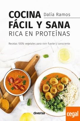 COCINA FÁCIL Y SANA RICA EN PROTEÍNAS | 9788418087271 | RAMOS, DALÍA | Llibreria Drac - Llibreria d'Olot | Comprar llibres en català i castellà online