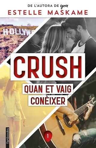 CRUSH. QUAN ET VAIG CONÈIXER (CRUSH 1) | 9788418327858 | MASKAME, ESTELLE | Llibreria Drac - Librería de Olot | Comprar libros en catalán y castellano online