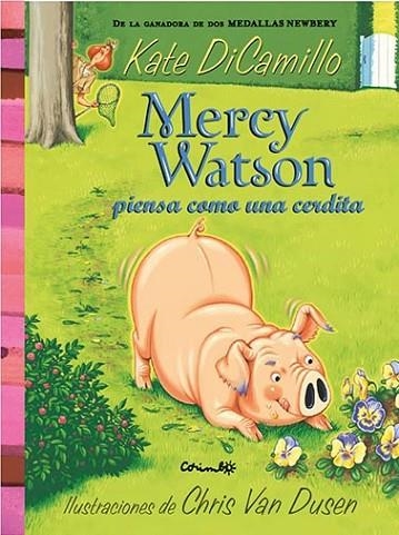 MERCY WATSON PIENSA COMO UNA CERDITA | 9788484706434 | DICAMILLO, KATE | Llibreria Drac - Librería de Olot | Comprar libros en catalán y castellano online