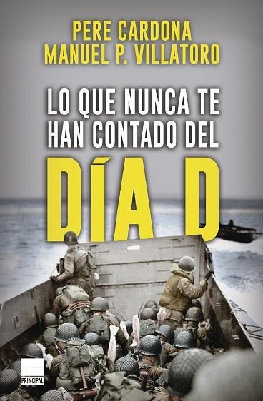 LO QUE NUNCA TE HAN CONTADO DEL DÍA D | 9788418216480 | CARDONA, PERE | Llibreria Drac - Llibreria d'Olot | Comprar llibres en català i castellà online