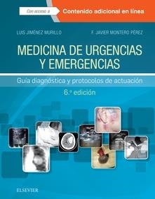 MEDICINA DE URGENCIAS Y EMERGENCIAS (6ª ED.) | 9788491132080 | JIMÉNEZ MURILLO, LUIS/MONTERO PÉREZ, F. JAVIER | Llibreria Drac - Llibreria d'Olot | Comprar llibres en català i castellà online