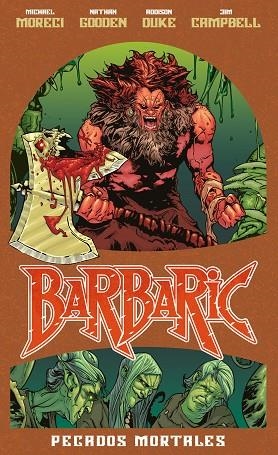 BARBARIC: PECADOS MORTALES | 9788417615406 | MORECI, MIKE | Llibreria Drac - Llibreria d'Olot | Comprar llibres en català i castellà online