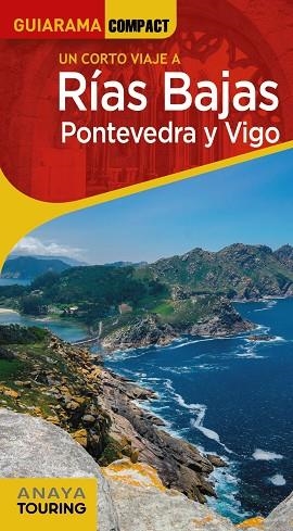 RÍAS BAJAS. PONTEVEDRA Y VIGO 2022 (GUIARAMA COMPACT) | 9788491584667 | PÉREZ, AUGUSTO | Llibreria Drac - Librería de Olot | Comprar libros en catalán y castellano online