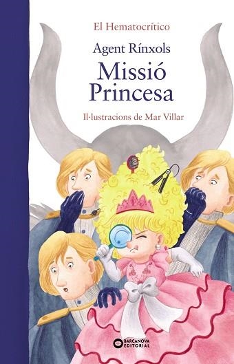 AGENT RÍNXOLS. MISSIÓ PRINCESA | 9788448955328 | HEMATOCRÍTICO, EL | Llibreria Drac - Llibreria d'Olot | Comprar llibres en català i castellà online