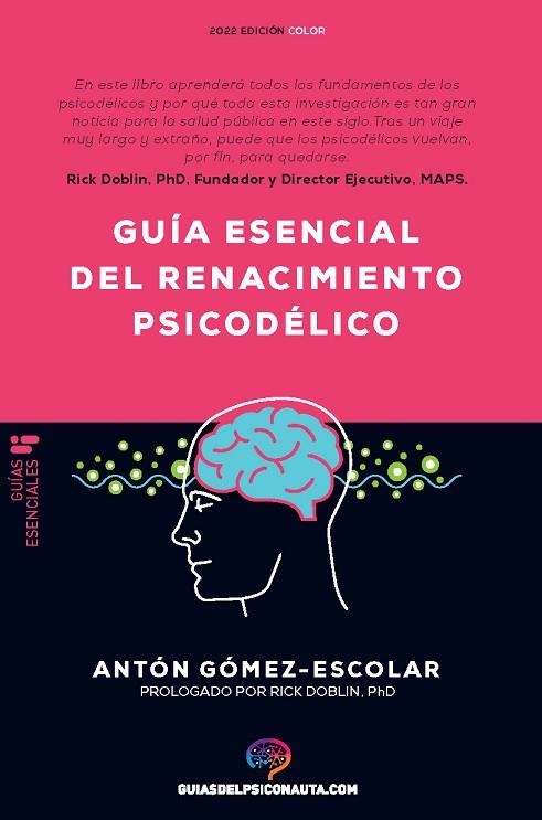 GUÍA ESENCIAL DE RENACIMIENTO PSICODÉLICO | 9788418943188 | GÓMEZ-ESCOLAR, ANTÓN | Llibreria Drac - Llibreria d'Olot | Comprar llibres en català i castellà online