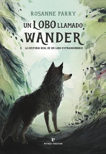 LOBO LLAMADO WANDER, UN | 9788419158093 | PARRY, ROSANNE | Llibreria Drac - Librería de Olot | Comprar libros en catalán y castellano online