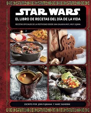 STAR WARS EL LIBRO DE RECETAS DEL DÍA DE LA VIDA | 9788413423739 | AA.DD. | Llibreria Drac - Llibreria d'Olot | Comprar llibres en català i castellà online