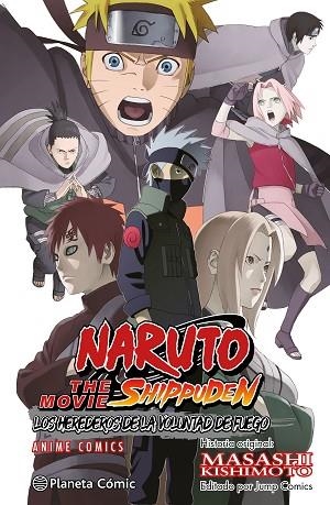 NARUTO SHIPPUDEN ANIME COMIC LOS HEREDEROS DE LA VOLUNTAD DE FUEGO | 9788491747666 | KISHIMOTO, MASASHI | Llibreria Drac - Llibreria d'Olot | Comprar llibres en català i castellà online