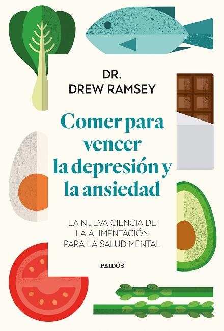 COMER PARA VENCER LA DEPRESIÓN Y LA ANSIEDAD | 9788449339486 | RAMSEY, DREW | Llibreria Drac - Llibreria d'Olot | Comprar llibres en català i castellà online