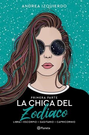 CHICA DEL ZODIACO, LA (PRIMERA PARTE) | 9788408258919 | IZQUIERDO, ANDREA | Llibreria Drac - Llibreria d'Olot | Comprar llibres en català i castellà online