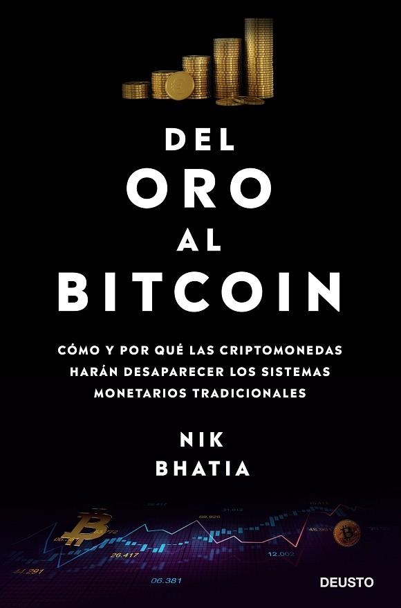 DEL ORO AL BITCOIN | 9788423433667 | BHATIA, NIK | Llibreria Drac - Llibreria d'Olot | Comprar llibres en català i castellà online