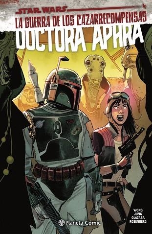 STAR WARS DOCTORA APHRA Nº 03 LA GUERRA DE LOS CAZARRECOMPENSAS | 9788411121231 | WONG, ALISSA | Llibreria Drac - Llibreria d'Olot | Comprar llibres en català i castellà online