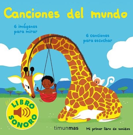 CANCIONES DEL MUNDO. MI PRIMER LIBRO DE SONIDOS | 9788408250395 | FOUQUIER, ELSA | Llibreria Drac - Llibreria d'Olot | Comprar llibres en català i castellà online