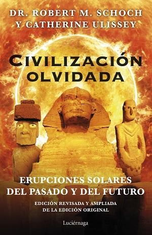 CIVILIZACIÓN OLVIDADA | 9788419164117 | SCHOCH, ROBERT M.; ULISSEY, CATHERINE | Llibreria Drac - Llibreria d'Olot | Comprar llibres en català i castellà online