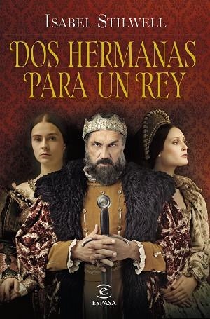 DOS HERMANAS PARA UN REY | 9788467063677 | STILWELL, ISABEL | Llibreria Drac - Llibreria d'Olot | Comprar llibres en català i castellà online