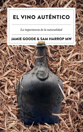 VINO AUTÉNTICO, EL | 9788408257295 | GOODE, JAMIE; HARROP, SAM | Llibreria Drac - Llibreria d'Olot | Comprar llibres en català i castellà online