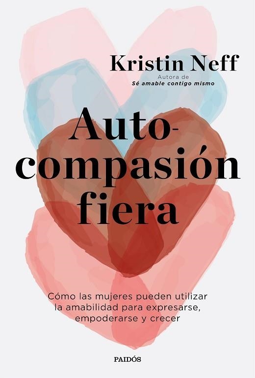 AUTOCOMPASIÓN FIERA | 9788449339516 | NEFF, KRISTIN | Llibreria Drac - Llibreria d'Olot | Comprar llibres en català i castellà online