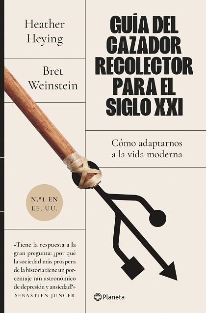 GUÍA DEL CAZADOR-RECOLECTOR PARA EL SIGLO XXI | 9788408255932 | WEINSTEIN, BRET; HEYING, HEATHER | Llibreria Drac - Llibreria d'Olot | Comprar llibres en català i castellà online