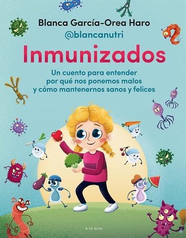 INMUNIZADOS | 9788418688706 | GARCÍA-OREA, BLANCA (@BLANCANUTRI) | Llibreria Drac - Llibreria d'Olot | Comprar llibres en català i castellà online