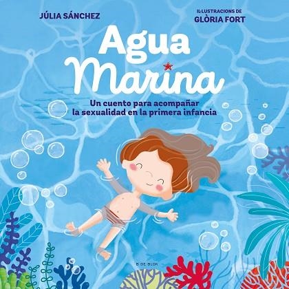 AGUA MARINA | 9788418054914 | SÁNCHEZ, JÚLIA; FORT, GLÒRIA | Llibreria Drac - Llibreria d'Olot | Comprar llibres en català i castellà online