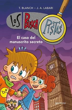 CASO DEL MANUSCRITO SECRETO (SERIE LOS BUSCAPISTAS 13), EL | 9788419169822 | BLANCH, TERESA; LABARI, JOSÉ ÁNGEL | Llibreria Drac - Llibreria d'Olot | Comprar llibres en català i castellà online