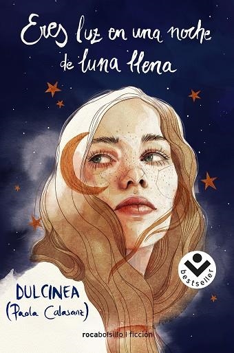 ERES LUZ EN UNA NOCHE DE LUNA LLENA | 9788418850486 | DULCINEA | Llibreria Drac - Llibreria d'Olot | Comprar llibres en català i castellà online