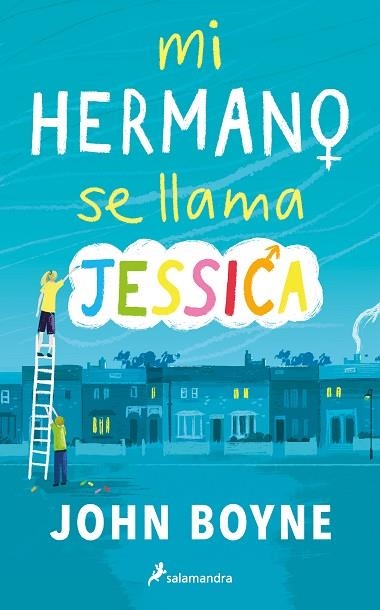 MI HERMANO SE LLAMA JESSICA | 9788418797149 | BOYNE, JOHN | Llibreria Drac - Librería de Olot | Comprar libros en catalán y castellano online