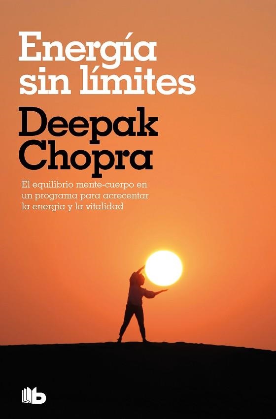 ENERGÍA SIN LÍMITES (COLECCIÓN SALUD PERFECTA) | 9788413145389 | CHOPRA, DEEPAK | Llibreria Drac - Llibreria d'Olot | Comprar llibres en català i castellà online