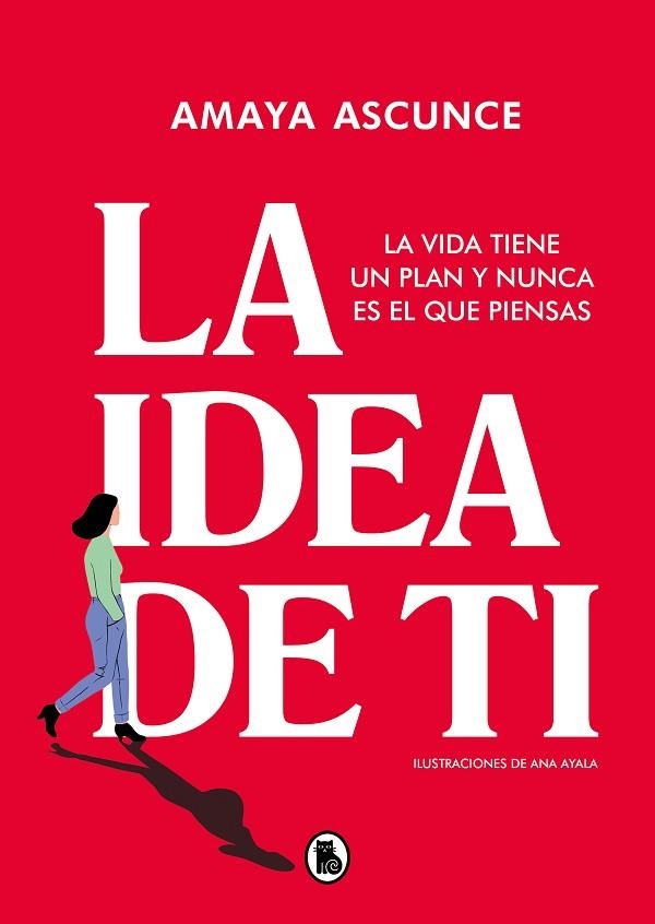 IDEA DE TI, LA | 9788402426598 | ASCUNCE, AMAYA | Llibreria Drac - Llibreria d'Olot | Comprar llibres en català i castellà online