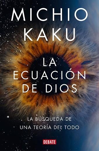 ECUACIÓN DE DIOS, LA | 9788418619694 | KAKU, MICHIO | Llibreria Drac - Llibreria d'Olot | Comprar llibres en català i castellà online