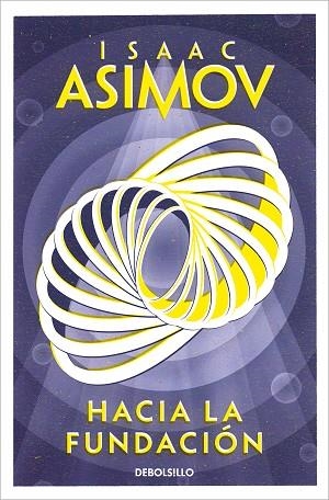 HACIA LA FUNDACIÓN (CICLO DE LA FUNDACIÓN 2) | 9788466362740 | ASIMOV, ISAAC | Llibreria Drac - Librería de Olot | Comprar libros en catalán y castellano online