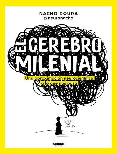 CEREBRO MILENIAL | 9788418040108 | ROURA, NACHO @NEURONACHO | Llibreria Drac - Llibreria d'Olot | Comprar llibres en català i castellà online