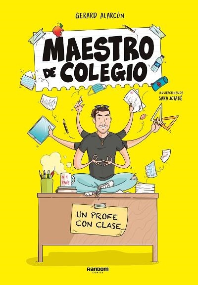 MAESTRO DE COLEGIO. UN PROFE CON CLASE | 9788418040269 | JOTABÉ, SARA; MAESTRO DE COLEGIO | Llibreria Drac - Llibreria d'Olot | Comprar llibres en català i castellà online