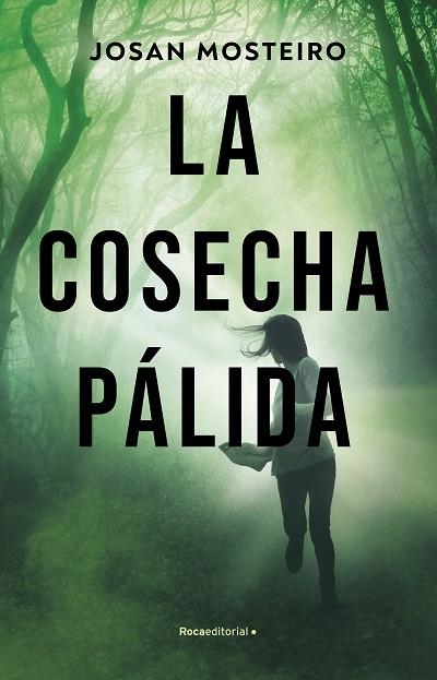 COSECHA PÁLIDA, LA | 9788417305925 | MOSTEIRO, JOSAN | Llibreria Drac - Llibreria d'Olot | Comprar llibres en català i castellà online