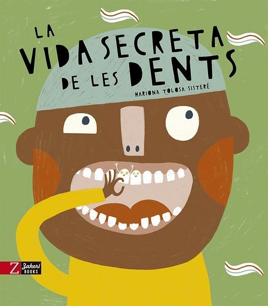 VIDA SECRETA DE LES DENTS, LA | 9788418830389 | TOLOSA SISTERE, MARIONA | Llibreria Drac - Llibreria d'Olot | Comprar llibres en català i castellà online