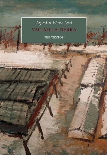 VACIAD LA TIERRA | 9788418935480 | PÉREZ LEAL, AGUSTÍN | Llibreria Drac - Llibreria d'Olot | Comprar llibres en català i castellà online