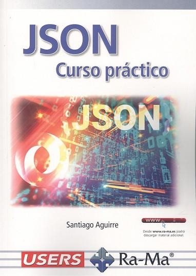 JSON CURSO PRÁCTICO | 9788418971754 | SANTIAGO AGUIRRE | Llibreria Drac - Llibreria d'Olot | Comprar llibres en català i castellà online