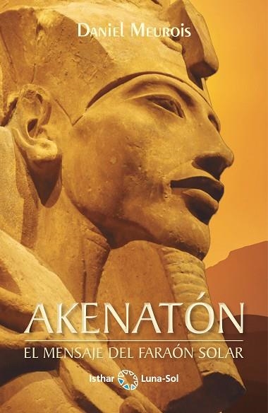 AKENATÓN | 9788412367706 | MEUROIS, DANIEL | Llibreria Drac - Llibreria d'Olot | Comprar llibres en català i castellà online